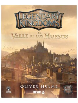 Legendary Kingdoms 1 – Valle de los Huesos