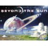 BEYOND THE SUN