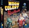Moon Colony Bloodbath