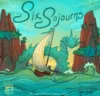 Six Sojourns