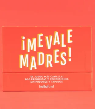 Me vale madres!
