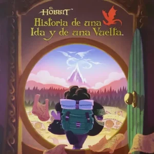 El Hobbit: Historia de una Ida y de una Vuelta