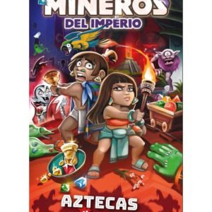 Mineros del Imperio: Aztecas y Monstruos + Promo