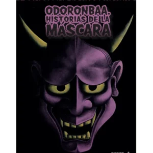 Pesadillas de Hideshi Hino: Odoronbaa, Historias
de la Máscara