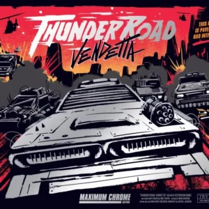 Thunder Road Vendetta Maximum Chrome! (inglés)